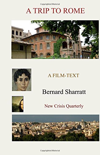 A Trip to Rome: A film-text by Bernard Sharratt (2015-06-08)