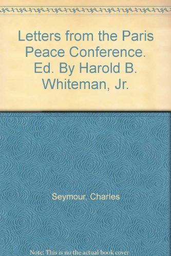 Letters from the Paris Peace Conference. Ed. By... B001U6Q822 Book Cover