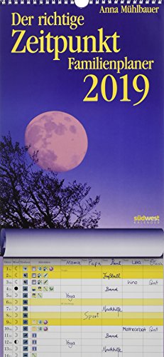 Der richtige Zeitpunkt 2019 Familienplaner Wandkalender Der richtige Zeitpunkt 2019 Familienplaner Wandkalender