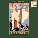 Der Derwisch: mp3-Hörbuch, Band 61 der Gesammelten Werke Gelesen von Heiko Grauel (Karl Mays Gesammelte Werke und Briefe)