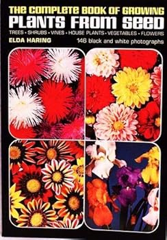 Paperback The complete book of growing plants from seed. Book