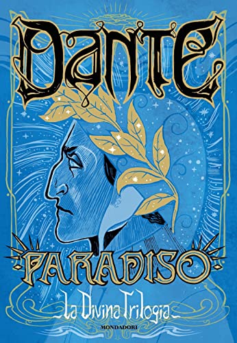 La divina trilogia. Paradiso (Vol. 3