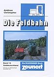  Die Feldbahn 15: Süddeutschland