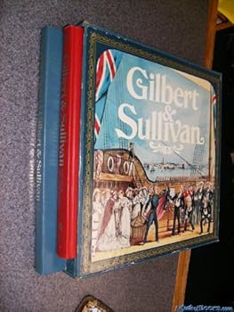 Hardcover Gilbert & Sullivan and their Victorian world Book