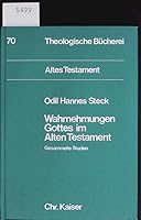 Wahrnehmungen Gottes im Alten Testament: Gesammelte Studien (Altes Testament) 3459014504 Book Cover
