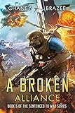 A Broken Alliance (Sentenced to War Book 5)