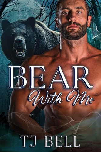 Bear With Me: Urban Bear Shifter Romance (Bears in Love Duet Book 1)