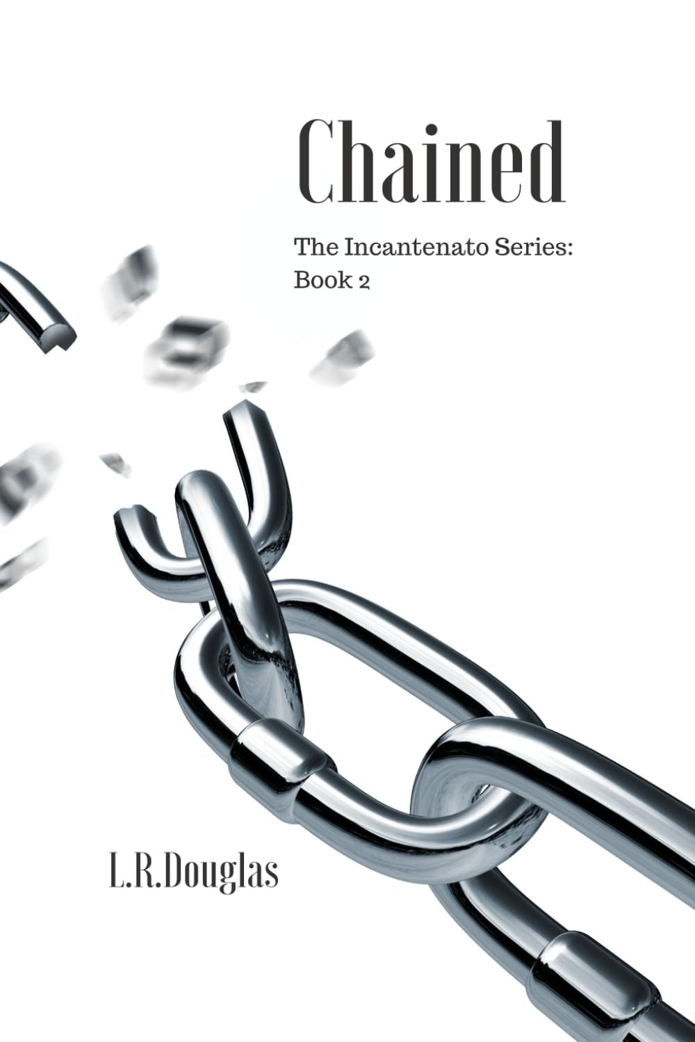 Chained: A New Adult Dark Romance (The Incantenato Series)