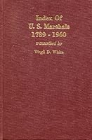 Index of U.S. Marshals 1789-1960 094509907X Book Cover