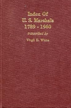 Hardcover Index of U.S. Marshals 1789-1960 Book