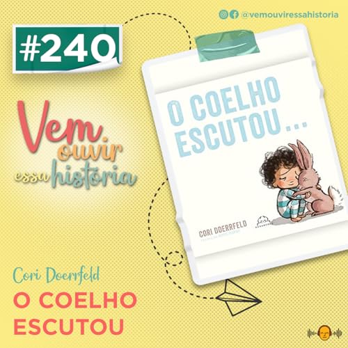 240: O Coelho Escutou