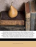  Histoire Chronologique Des Opérations De L\'armée Du Nord, Et De Celle De Sambre Et Meuse: Depuis Le Mois De Germinal De L\'an Ii (fin De Mars 1794), ... Tirée Des Livres D\'ordre De Ces Deux Armées
