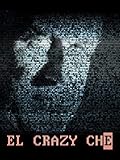  El Crazy Che