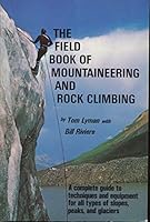 The field book of mountaineering and rock climbing (The Scribner library : Emblem editions) 0876911629 Book Cover