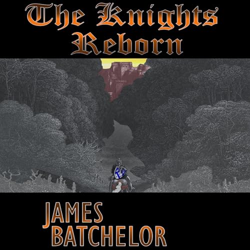 The Knights Reborn by James Batchelor episode artwork