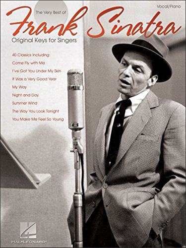 The Very Best of Frank Sinatra: Original Keys for Singers