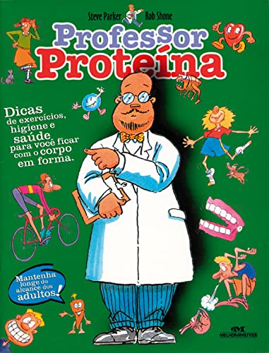 Professor proteína: Seu corpo em forma e saudável