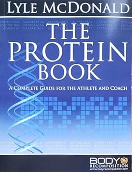 Paperback The Protein Book: A Complete Guide for the Athlete and Coach Book