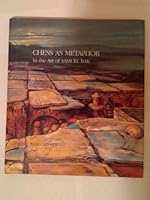 Chess as metaphor in the art of Samuel Bak: Exhibition, September 15-October 15, Soufer Gallery B0006SBQA4 Book Cover