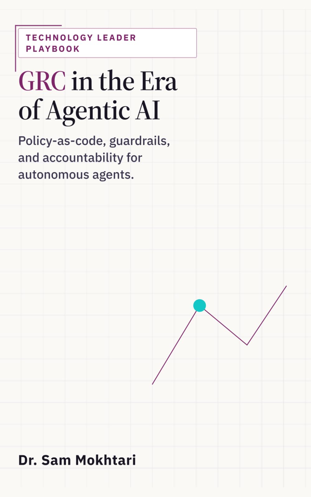 GRC in the Era of Agentic AI: Transforming Governance, Risk, and Compliance for the Age of Autonomous Agents