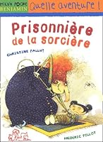 Prisonnière de la sorcière 2745910744 Book Cover
