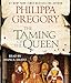 The Taming of the Queen (The Plantagenet and Tudor Novels)