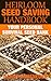 Heirloom Seed Saving Handbook: Your Personal Survival Seed Bank