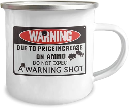 Miniatura 2 de Advertencia debido al aumento de precio en munición no esperes un tiro de advertencia – Taza de café esmaltada para hombre, color blanco, 12 onzas