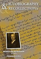 Autobiography & Recollections 1518854303 Book Cover