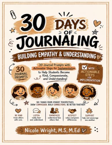 30 Days of Journaling: Empathy & Understanding: A ready-to-use journal book with prompts, resources, and actionable steps to help students become the best they can be. image 2