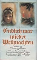 Endlich war wieder Weihnachten. Advents- und Weihnachts - Erzählungen. 3426029812 Book Cover