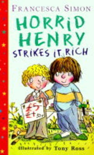 Horrid Henry Strikes it Rich 1858815711 Book Cover