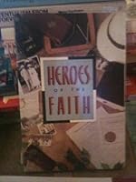 Heroes of the Faith: A Collection of Stories About Courage and Commitment in the Lives and Ministries of Pioneer Pentecostal Missionaries (Recounts the minstries of missionaries who obeyed the great c B000N4B4HQ Book Cover