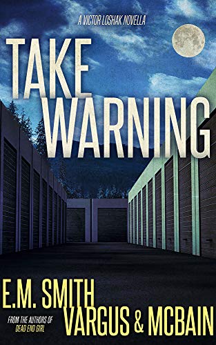 Take Warning: A Victor Loshak Novella