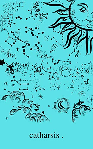 catharsis . (water , light , and space Book 1) (English Edition)
