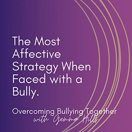 The Most Affective Strategy When Faced with a Bully