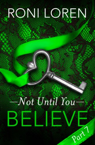 Believe: Not Until You, Part 7 (Loving on the Edge Series) (English Edition) Believe: Not Until You, Part 7 (Loving on the Edge Series) (English Edition)