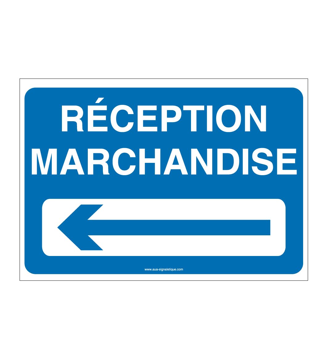 Panneau Parking réception marchandises à gauche AUA SIGNALETIQUE 600x420mm alu