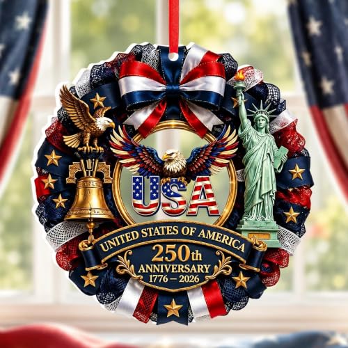 USA 250th Anniversary Ornament - Fourth of July Decorations - America 250 Decorations - 250th Anniversary USA Gift 17762026 Patriotic Keepsake for Tree Home & Holiday Display