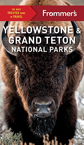 Frommer's Yellowstone and Grand Teton National Parks (Complete Guide)