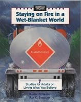 Staying on fire in a wet-blanket world 078140004X Book Cover