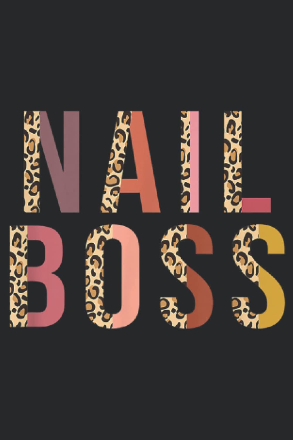 Independently published Nail Boss Leopard Print Funny Nail Tech Gifts: Plain Lined Journal Notebook, 120 Pages, Medium 6 x 9 Inches, Printed Cover