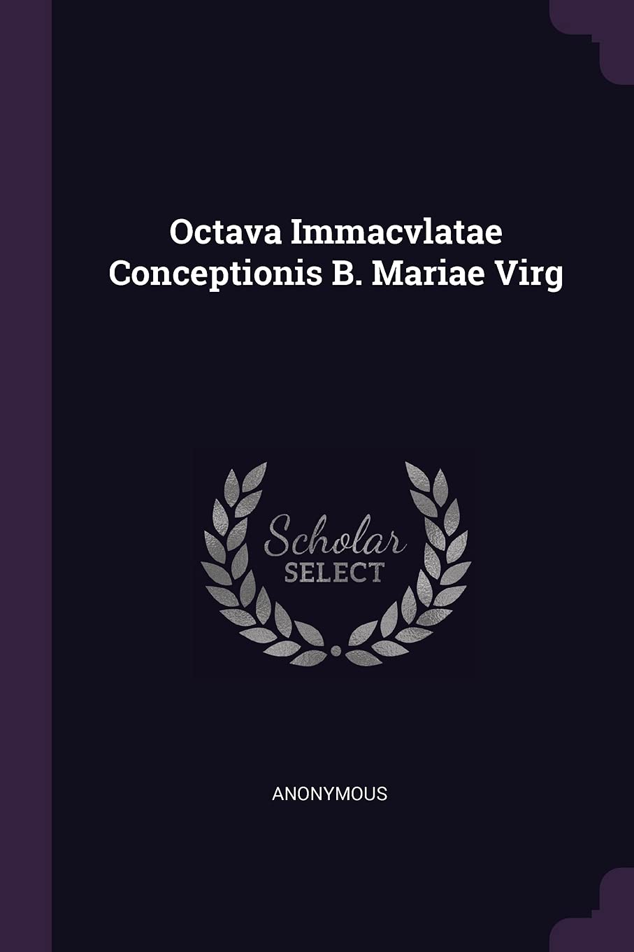 Octava Immacvlatae Conceptionis B. Mariae Virg
