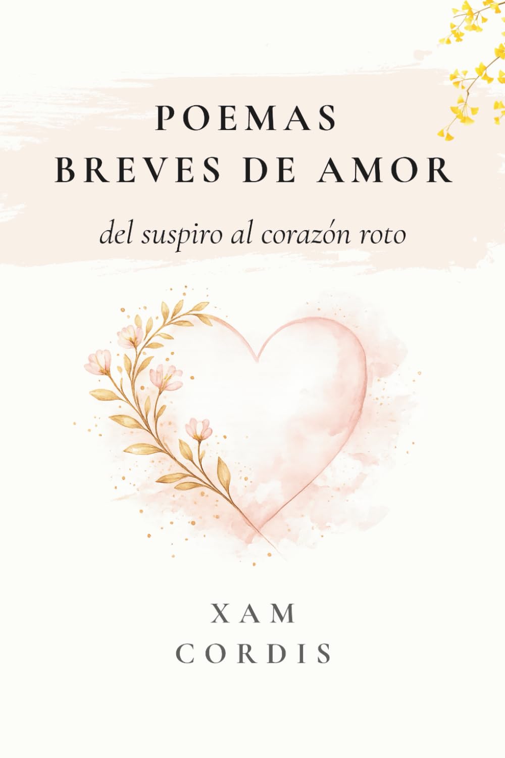 Poemas breves de amor: del suspiro al corazón roto