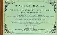 The Social Harp, A Collection of Tunes, Odes, Anthems, and Set Pieces 0820302961 Book Cover