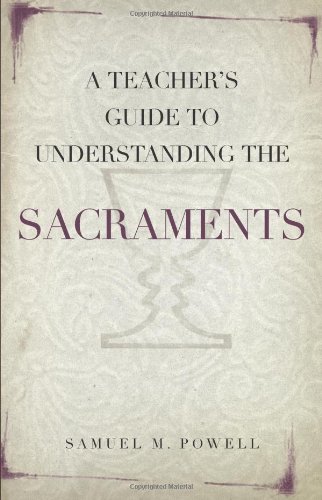 A Teacher's Guide to Understanding the Sacraments