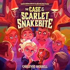 The Case of the Scarlet Snakebite Audiolibro Por Christyne Morrell arte de portada