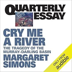 Couverture de Quarterly Essay 77: Cry Me a River