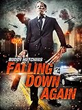 falling down stream  Buddy Hutchins - Falling Down Again