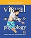 Student Worksheets for Visual Anatomy & Physiology